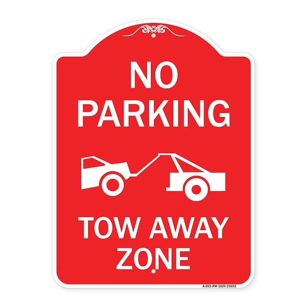 Signmission No Parking Tow Away Zone Tow Truck, Red & White Aluminum Sign, 18" x 24", RW-1824-23652 A-DES-RW-1824-23652 - main